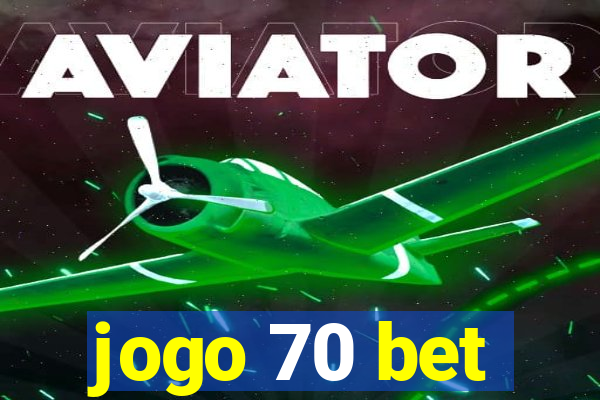 jogo 70 bet